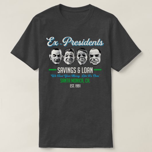 T-shirt Ex Présidents Épargne Prêts (Design devant)
