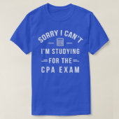 T-shirt Exam CPA amusant Étudier Comptable Public Certifié (Design devant)