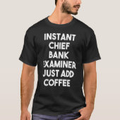 T-shirt Examinateur en chef instantané Ajoutez simplement  (Devant)