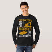 T-shirt Excavator Driver And Excavator Backhoe Digger (Devant entier)