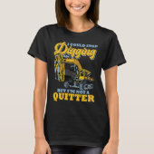 T-shirt Excavator Operator Stop Digging (Devant)