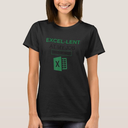 T-shirt Excel-lent at My Job Funny Accountant Data Analyst (Devant)