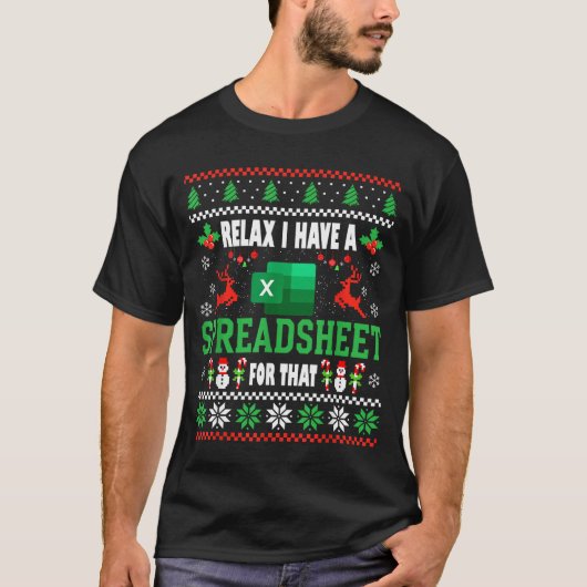 T-shirt Excel Ugly Christmas Sweater I Have A Spreadsheet (Devant)