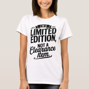 T-shirt Exclusif et fier : Edition limitée Tee