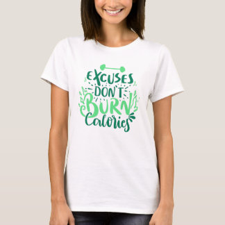 T-shirt Excuses Ne pas brûler Calories Mint Gym Fitness Ci