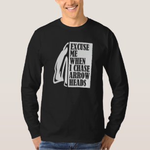 T-shirt Excusez-moi lorsque je chasse Arrowheads Flint Arr