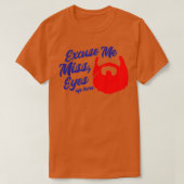 T-shirt Excusez-moi Miss Eyes ici Beard Beard Lovers 2 (Design devant)