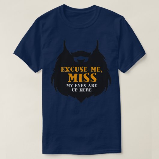 T-shirt Excusez-moi Mlle Mes Yeux Sont Là-Haut TS Classiqu (Design devant)
