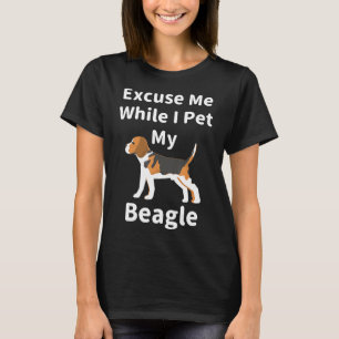 T-shirt Excusez-moi pendant que je peets mon chien Beagle