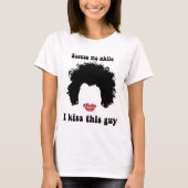 T-shirt Excusez-moi tandis que j'embrasse cet Afro de (Devant)