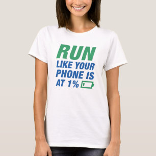 T-shirt Exécuter Comme Votre Téléphone Est À 1%