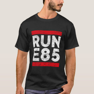 T-shirt Exécuter E85 Street Car Racing Street Racer