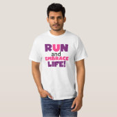 T-shirt Exécuter Embrasser la vie rose pourpre (Devant entier)