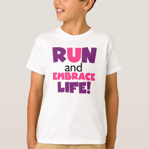T-shirt Exécuter Embrasser la vie rose pourpre