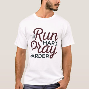 T-shirt Exécuter hard Pray Harder Runner Christian