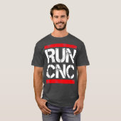 T-shirt Exécuter l'opérateur de programmation cnc Funny cn (Devant entier)
