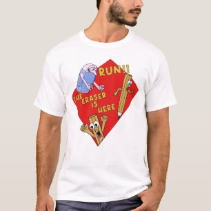 T-shirt Exécutez La Gomme Est Là Drôle École