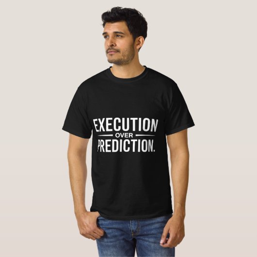 T-shirt Execution Over Prediction — Trader Discipline Desi (Devant entier)