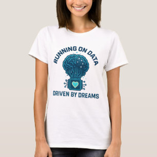 T-shirt Exécution sur les données, pilotée par Dreams AI A