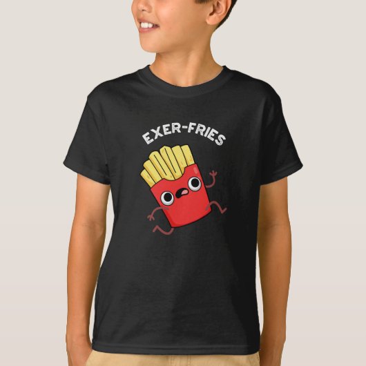 T-shirt Exer frites Funny Fries Puns Dark BG (Devant)