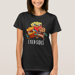 T-shirt Exer-sides Exercice drôle de jeu de mots Fond somb