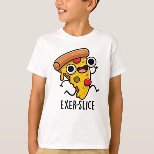 T-shirt Exer-slice Funny Pizza Pun (Devant)