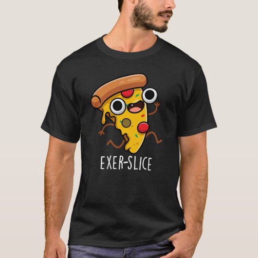 T-shirt Exer-slice Funny Pizza Pun Dark BG (Devant)