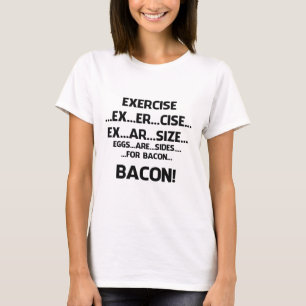 T-shirt Exercice. .BACON