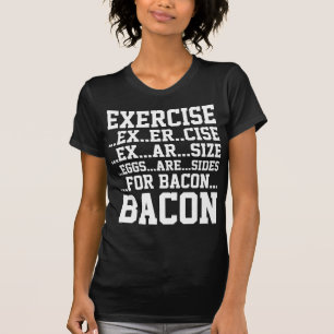 T-shirt Exercice Bacon