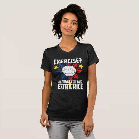 T-shirt Exercice ? J'ai pensé que vous avez dit le riz (Devant entier)