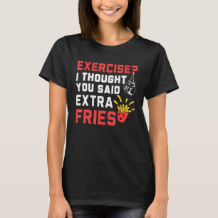 T-shirt Exercice Je Pensais Extra Fries Citer Gym Exercice