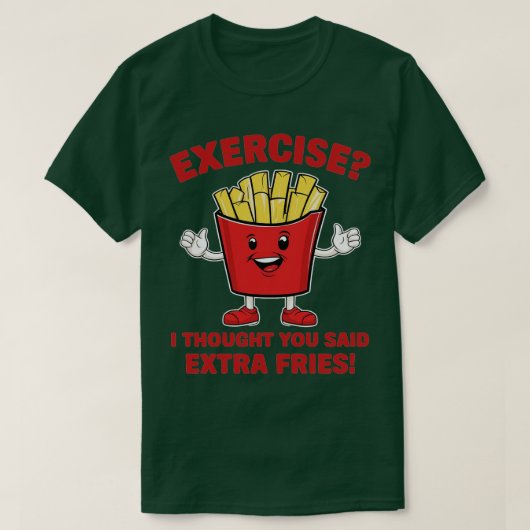 T-shirt exercice je pensais que vous avez dit frites suppl (Design devant)