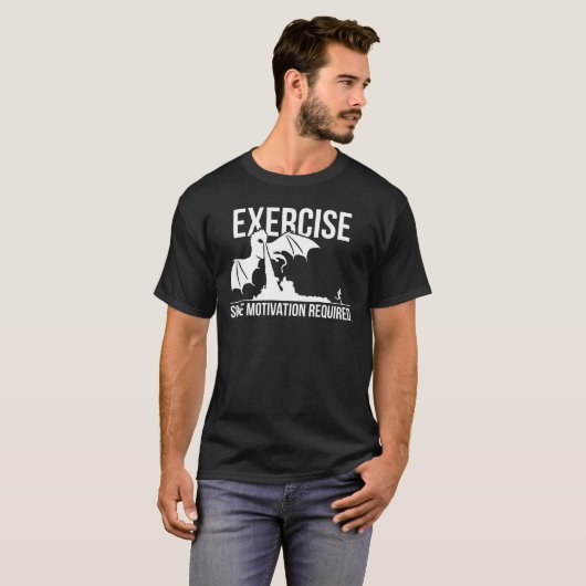 T-shirt Exercice, Motivation Requise, Dragon - Drôle (Devant entier)