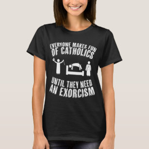 T-shirt Exorcisme catholique amusant