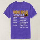 T-shirt Expéditeur d'ambulances Taux horaire Funny Emt Ems (Design devant)