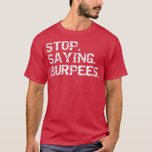 T-shirt Expérience amusante Dire Entraînement Arrêt 59