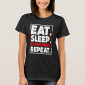 T-shirt Expérience de sommeil de manger Répéter la science (Devant)