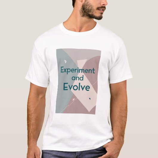 T-shirt Expérimentez et Évoluez (Devant)