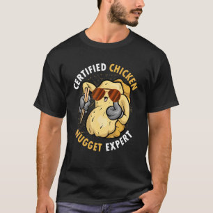T-shirt Expert certifié en nuggets de poulet Foodie Nugge