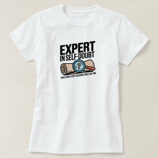 T-shirt Expert en doute de soi (Design devant)