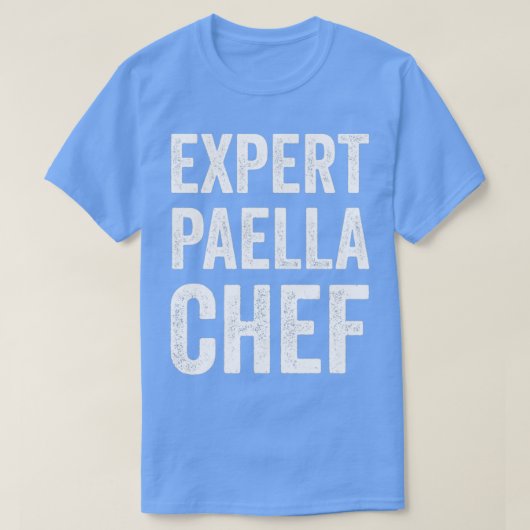 T-shirt Expert Paella Chef Funny Paella Baker Chef Humour (Design devant)