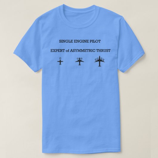 T-shirt Expert pilote d'un seul moteur de la poussée asymé (Design devant)