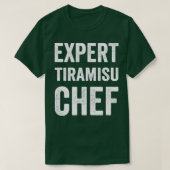T-shirt Expert Tiramisu Chef Funny Tiramisu Baker Chef Hum (Design devant)