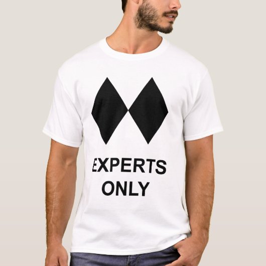 T-shirt Experts seulement skieur ou surfeur (Devant)