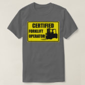 T-shirt Exploitant certifié de chariot élévateur (Design devant)