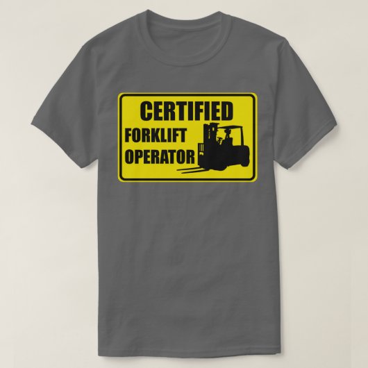 T-shirt Exploitant certifié de chariot élévateur (Design devant)