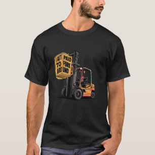 T-shirt Exploitant de chariots élévateurs à fourche de l'E