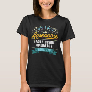 T-shirt Exploitant de la grue à chenilles Profession d'emp