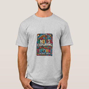 T-shirt Exploration sans fin