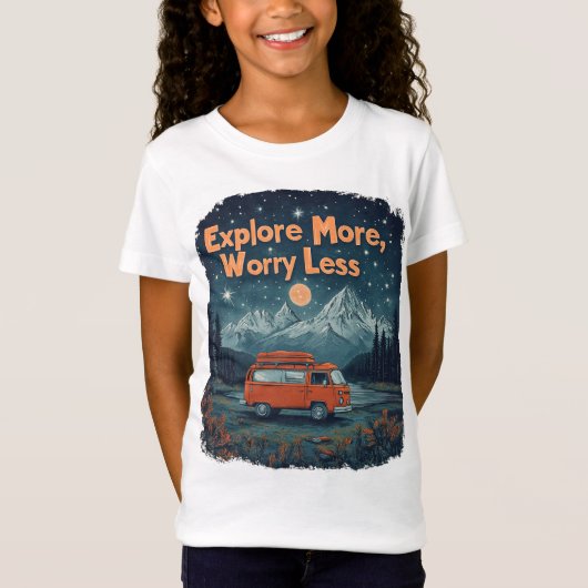 T-Shirt Explore More, Worry Less (Devant)